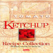 32 Recipes from the Booklet: Heinz Ketchup Recipe Collection, 1980's